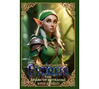 Eviirefs: The Mystical Forest: The Spark of Betrayal