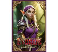 Eviirefs: The Mystical Land: The Lands of Dawn