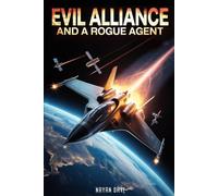 Evil Alliance and a Rogue Agent