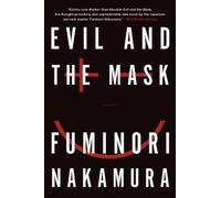 Evil and the Mask by Fuminori Nakamura (2014-06-12)