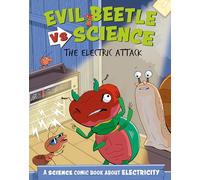 Evil Beetle Versus Science: The Electric Attack: A Science Comic Book About Electricity