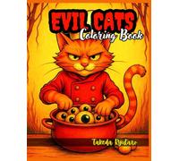 EVIL CATS COLORING BOOK: for All Ages - Sassy, Sinister, and Sneaky cats