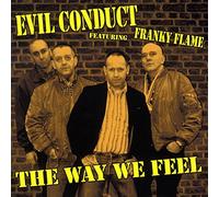 Evil Conduct Feat. Franky Flame - The Way We Feel