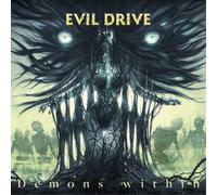 Evil Drive Demons Within (CD) Album (Jewel Case)