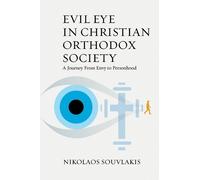Evil Eye in Christian Orthodox Society (Tascabile)