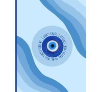 Evil Eye Journal - Writing Journal: 90 GSM, Ruled, Paperback: Good Things Are Coming