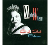 Evil Gal Blues by Michelle 'Evil Gal' Willson (2001-04-16)