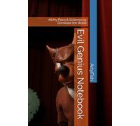 Evil Genius Notebook: All My Plans & Schemes to Dominate the World
