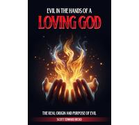 Evil in the Hands of a Loving God For