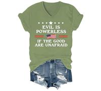 Evil is Powerless If The Good are Unafraid Shirt Graphic Tees Crew & V-Neck, Verde-vt-1, 3XL