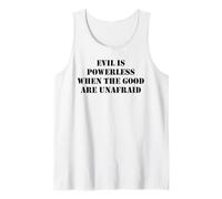 Evil is Powerless When The Good Are Unafraid Save Democracy Canotta