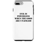 Evil is Powerless When the Good are Unafraid Save Democracy Custodia per iPhone 7 Plus/8 Plus