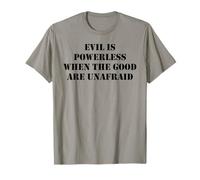 Evil is Powerless When The Good Are Unafraid Save Democracy Maglietta