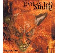 Evil Is Too Strong