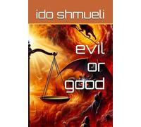 evil or good