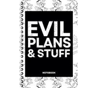 Evil Plans And Stuff: Blank Lined Notebook With Funny Sayings On Cover Funny work gag gifts for coworkers, Adult, Men, Women
