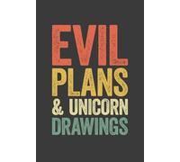 Evil Plans And Unicorn Drawings: 6 x 9 Blank Lined Notebook Journal Vintage - Funny Saying Sarcastic Work Gag Gift for Office Coworkers, Employees, Adults, Boss