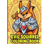 Evil Squirrel Coloring Book
