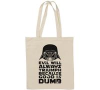 Evil Will Always Triumph Because Good is Dumb Borsa tote in cotone naturale bianco