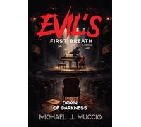 Evil's First Breath: Dawn of Darkness