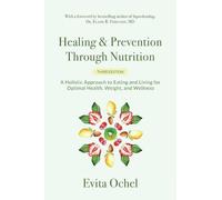 Evita Ochel Healing & Prevention Through Nutrition (Tascabile)