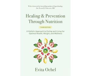 Evita Ochel Healing & Prevention Through Nutrition (Tascabile)