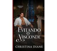 Evitando o Visconde: Um Romance de Natal Picante na Regência