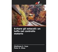 Evitare gli ostacoli: un tuffo nel controllo motorio