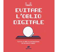Evitare l'oblio digitale