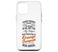 Evito i guai perché ho paura di me, non di te umorismo divertente Custodia per iPhone 12/12 Pro