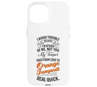 Evito i guai perché ho paura di me, non di te umorismo divertente Custodia per iPhone 15