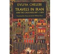 Evliya Chelebi Travels in Iran & the Caucusus (Tascabile)