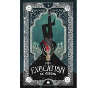 Evocation: Book I in The Summoner's Circle