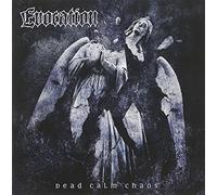 Evocation - Dead Calm Chaos