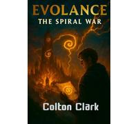 Evolance 4- The Spiral War