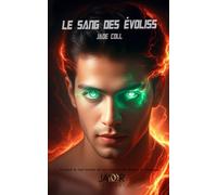 EVOLISS TOME I : LE SANG DES EVOLISS
