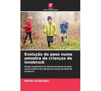 Evolução do peso numa amostra de crianças de Innsbruck: Estudo longitudinal do desenvolvimento do peso numa amostra de crianças da escola primária de Innsbruck