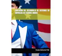 EVOLUCIÓN DEL DESARROLLO DE SISTEMAS EN EMPRESAS DE ESTADOS UNIDOS