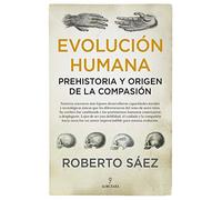Evolución humana: Prehistoria y origen de la compasión