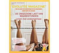 Evolutie Magazine editie 1 Leven met Endometriose: Het Ongekende Krachtveld: Wetenschap achter het Menselijke Brein en Lijf"