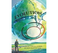 Evolution: A Collection of Stories by our Talented Kids