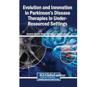 Evolution and Innovation in Parkinson's Disease Therapies in Under-Resourced Settings
