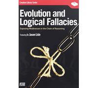 Evolution and Logical Fallacies: Exposing Weaknesses in the Chain of Reasoning