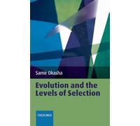Samir Okasha Evolution and the Levels of Selection (Tascabile)