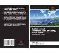 Evolution and Transformation of Energy in the World: Historical Approach to Energy
