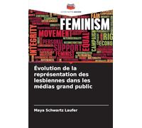 Évolution de la représentation des lesbiennes dans les médias grand public