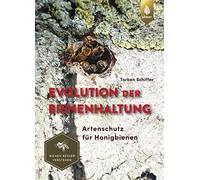 Evolution der Bienenhaltung: Artenschutz für Honigbienen. Bienen besser verstehen