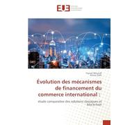 Évolution des mécanismes de financement du commerce international :: étude comparative des solutions classiques et blockchain