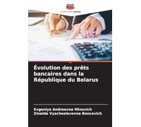 Évolution des prêts bancaires dans la République du Belarus