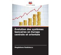 Évolution des systèmes bancaires en Europe centrale et orientale